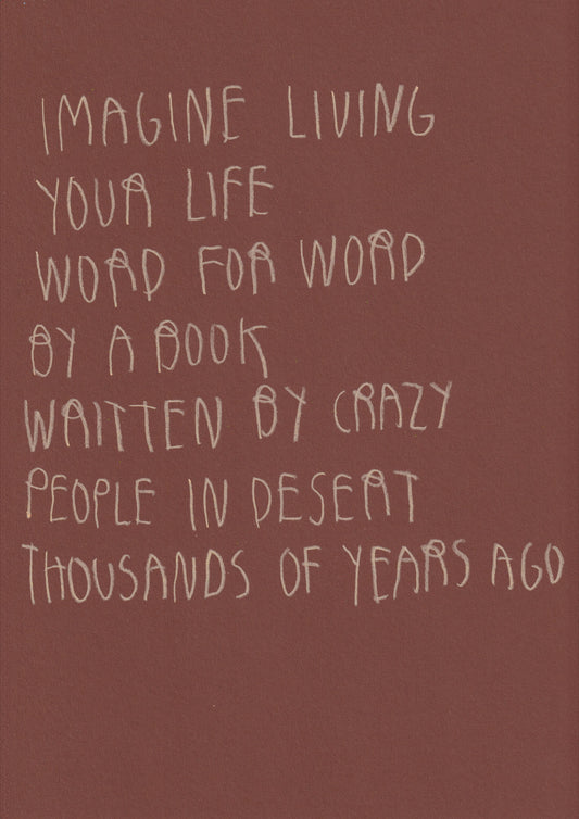 Imagine Living Your Life Word For Word By A Book
