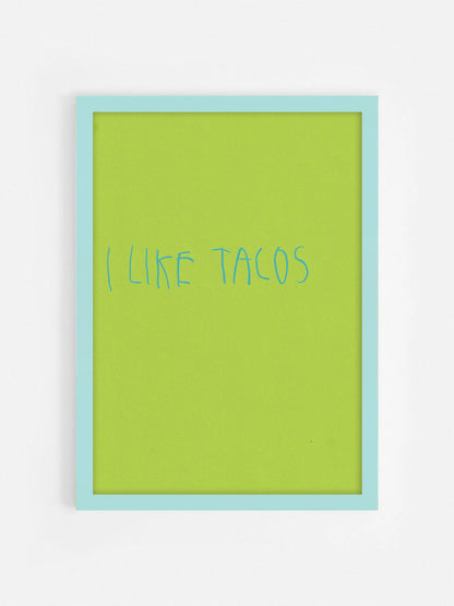 I Like Tacos