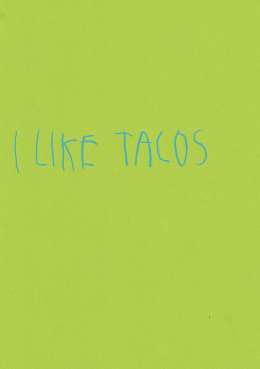 I Like Tacos