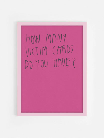 How Many Victim Cards Do You Have?