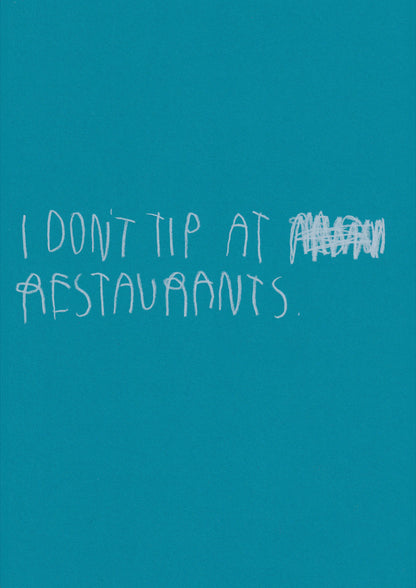 I Don’t Tip At Restaurants