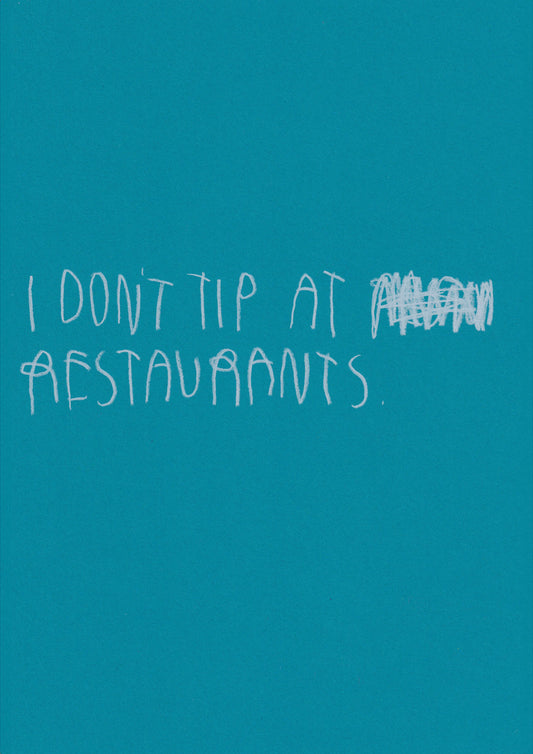 I Don’t Tip At Restaurants