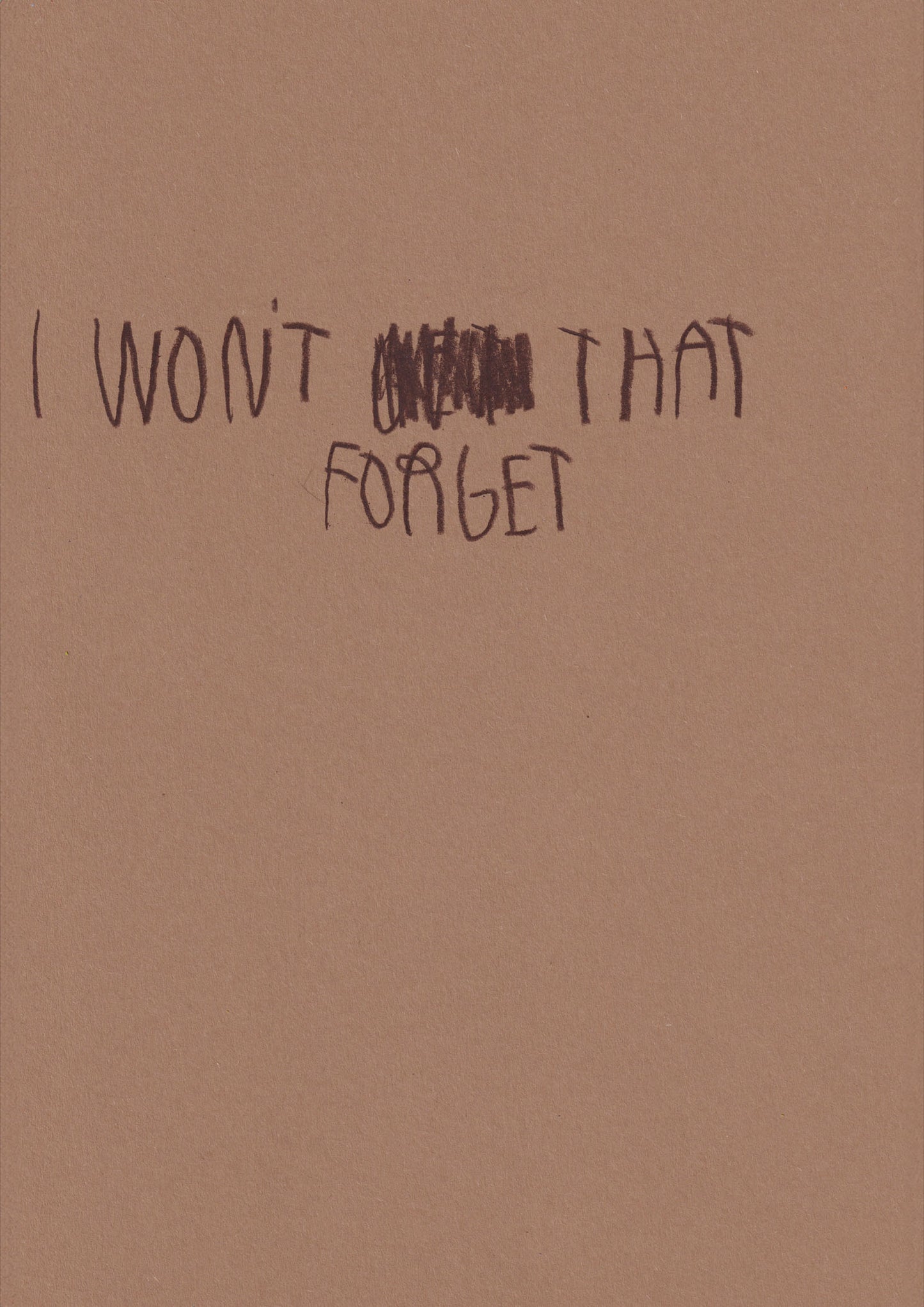 I Won’t Forget That