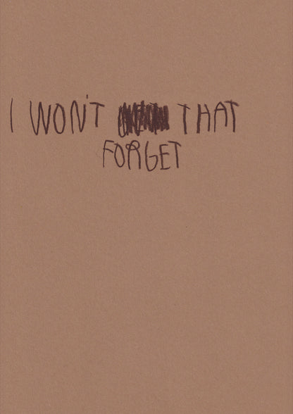 I Won’t Forget That