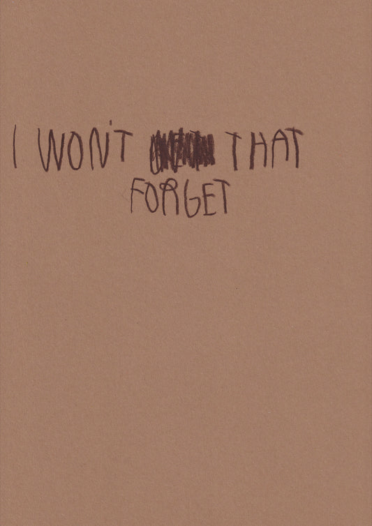 I Won’t Forget That