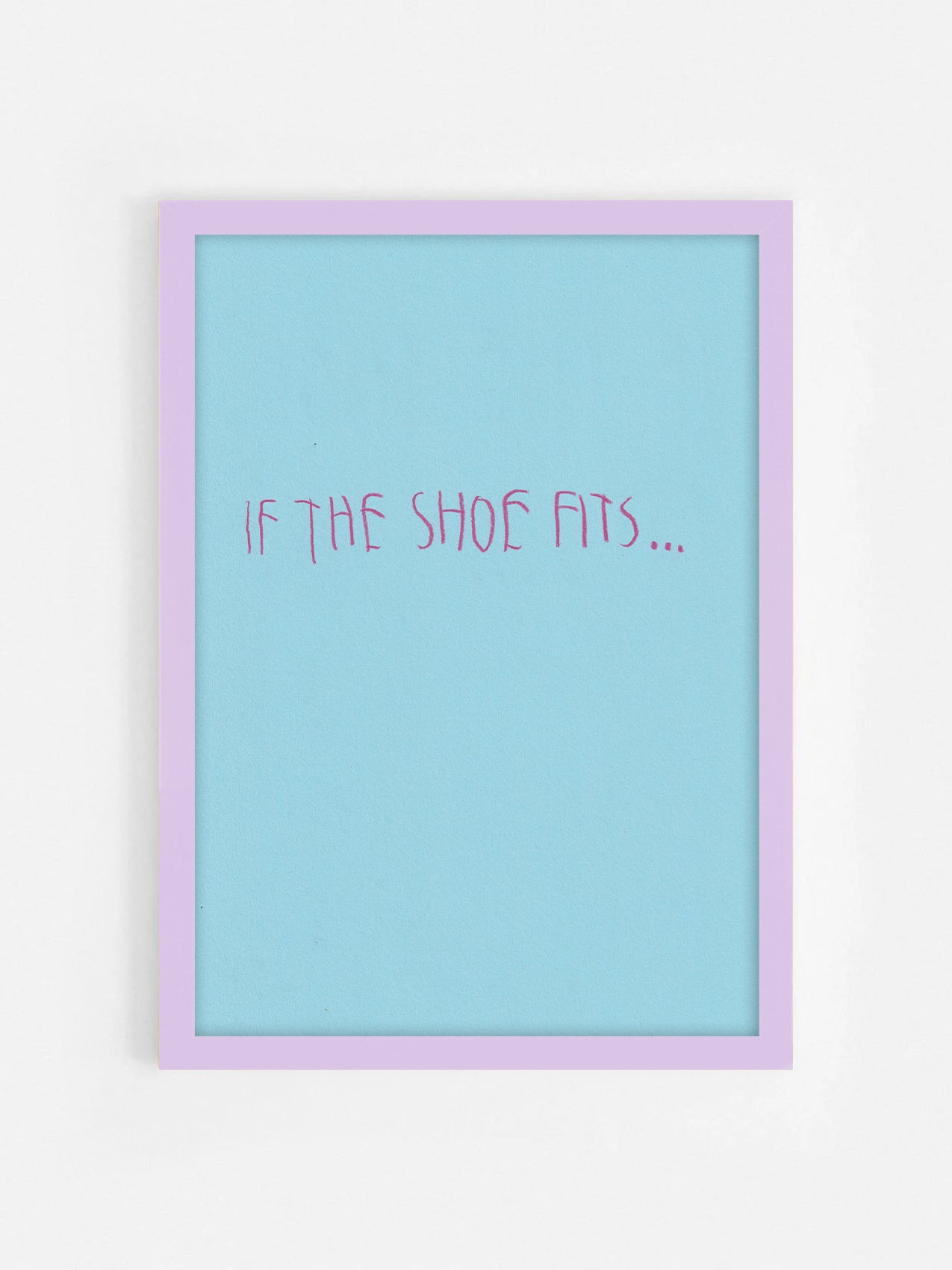If The Shoe Fits…
