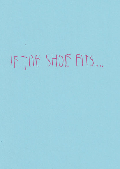 If The Shoe Fits…