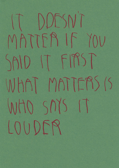 It Doesn’t Matter If You Said It First What