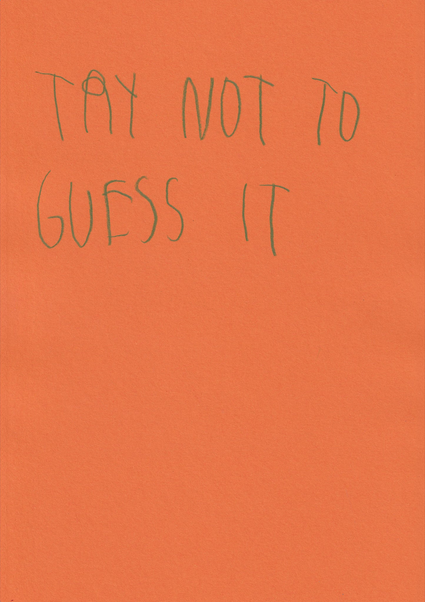 Try Not To Guess It