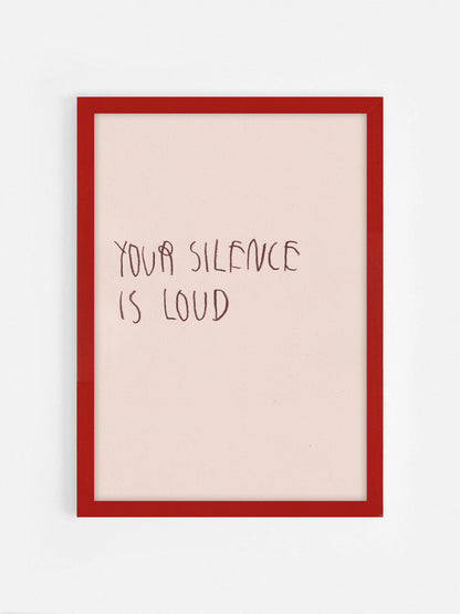 Your Silence Is Loud