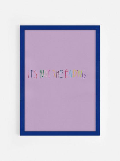 It’s Not The End