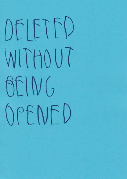 Deleted Without Being Opened