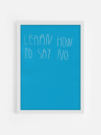 Learn How To Say No