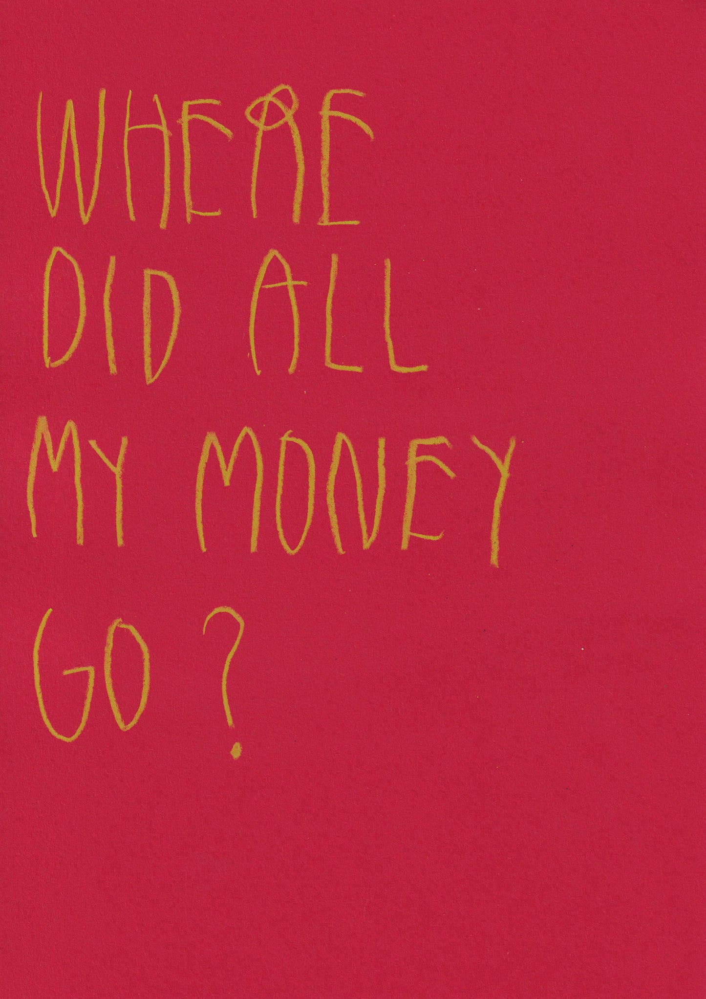 Where Did All My Money Go?