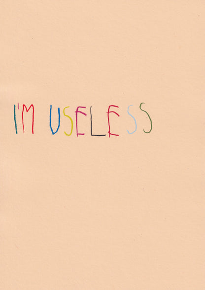 I’m Useless