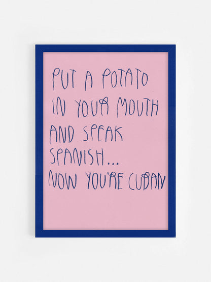 Put A Potato In Your Mouth And Speak Spanish… Now