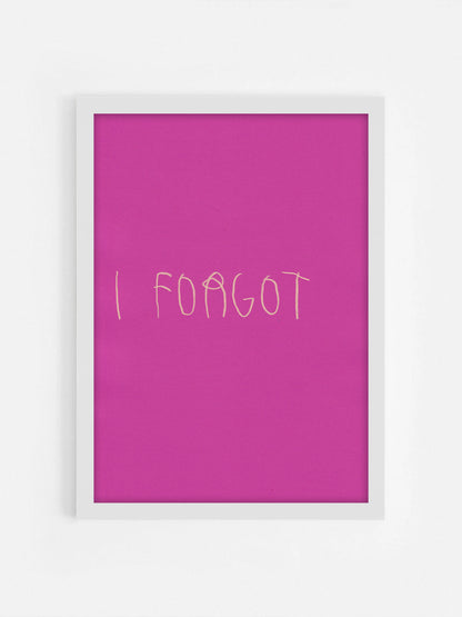 I Forgot