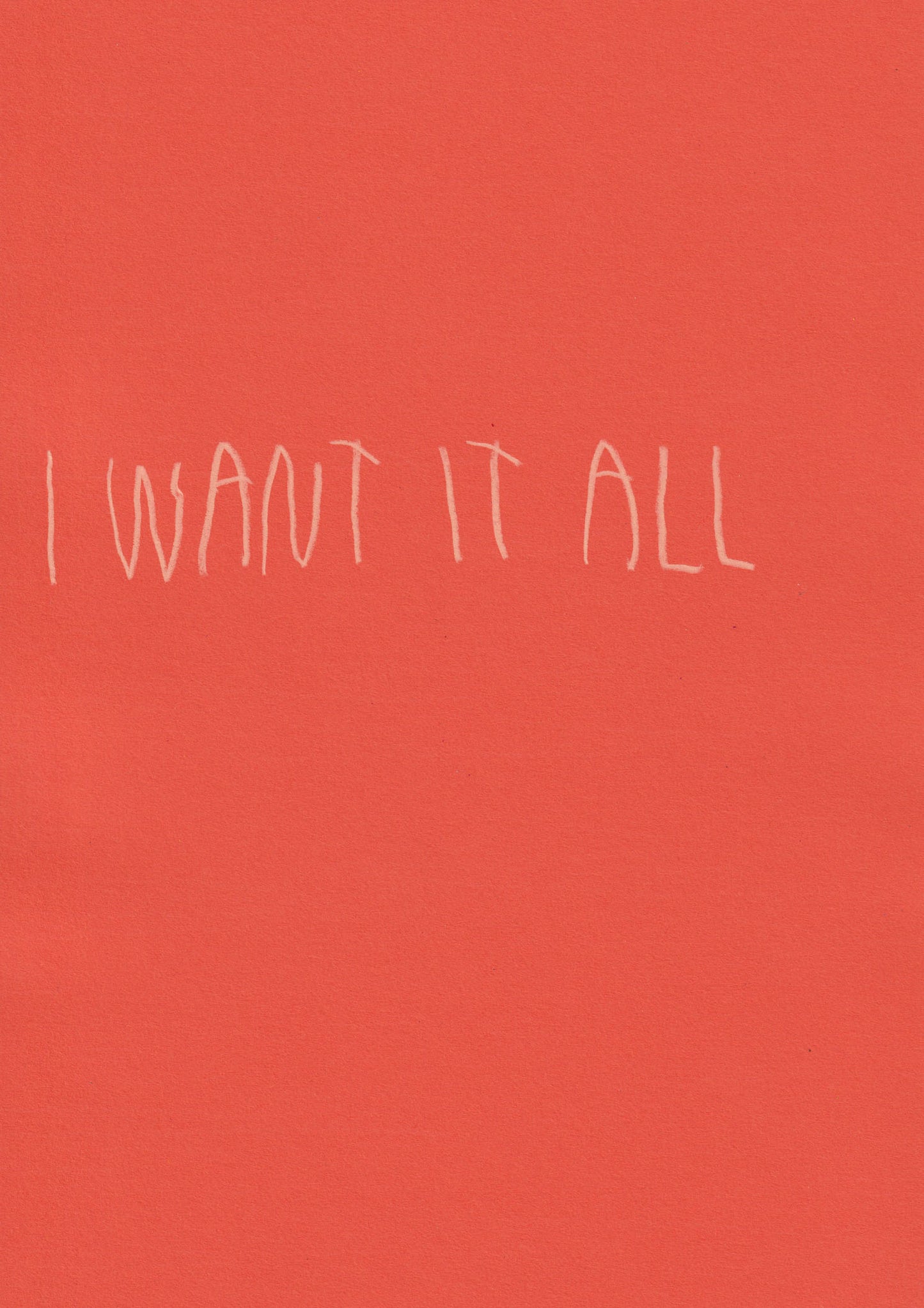 I Want It All