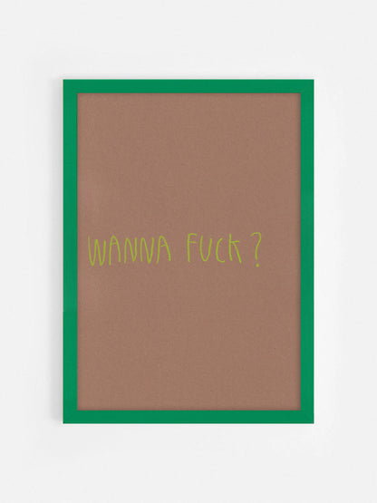 Wanna Fuck?