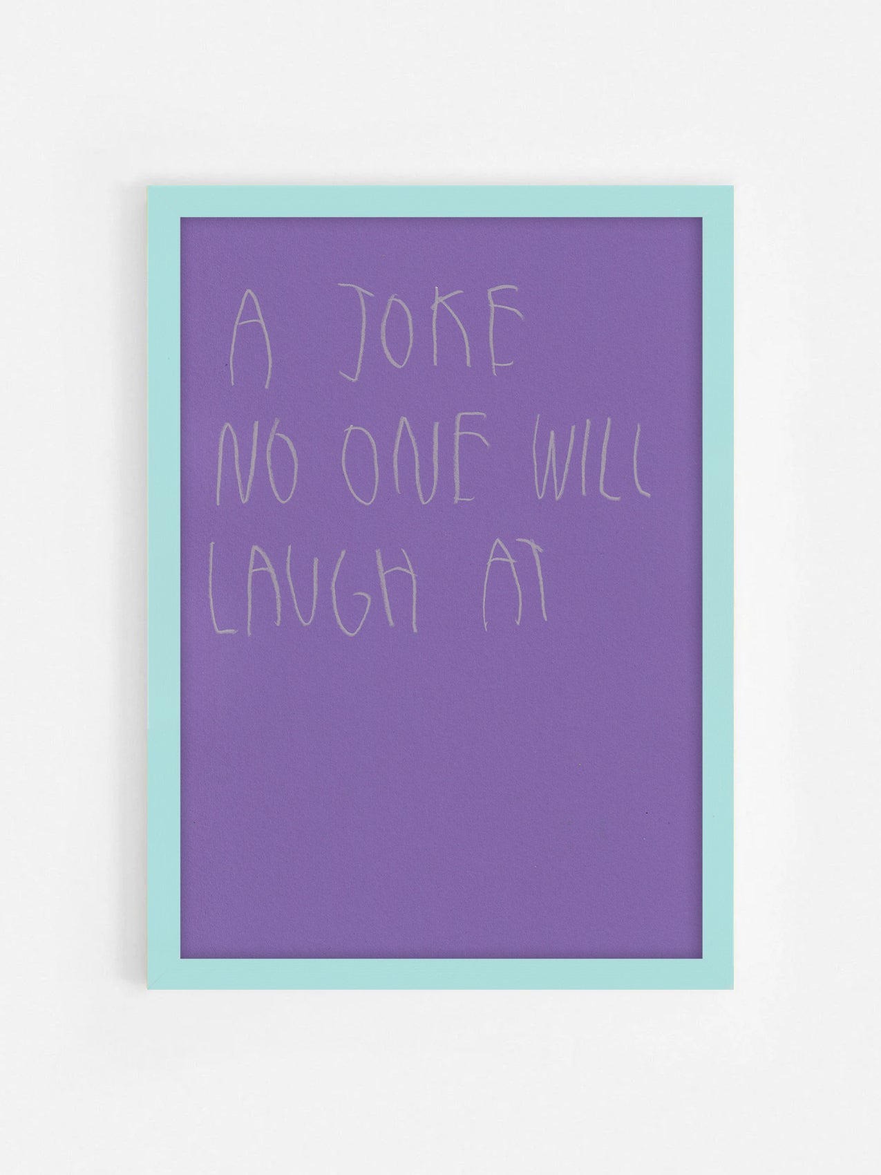 A Joke No One Will Laugh At