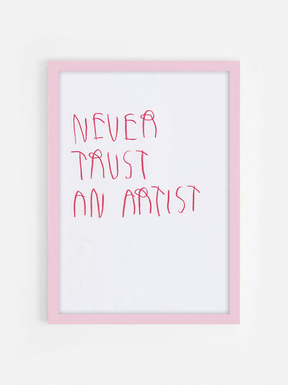 Never Trust An Artist