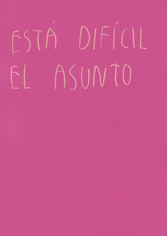Está Difícil El Asunto