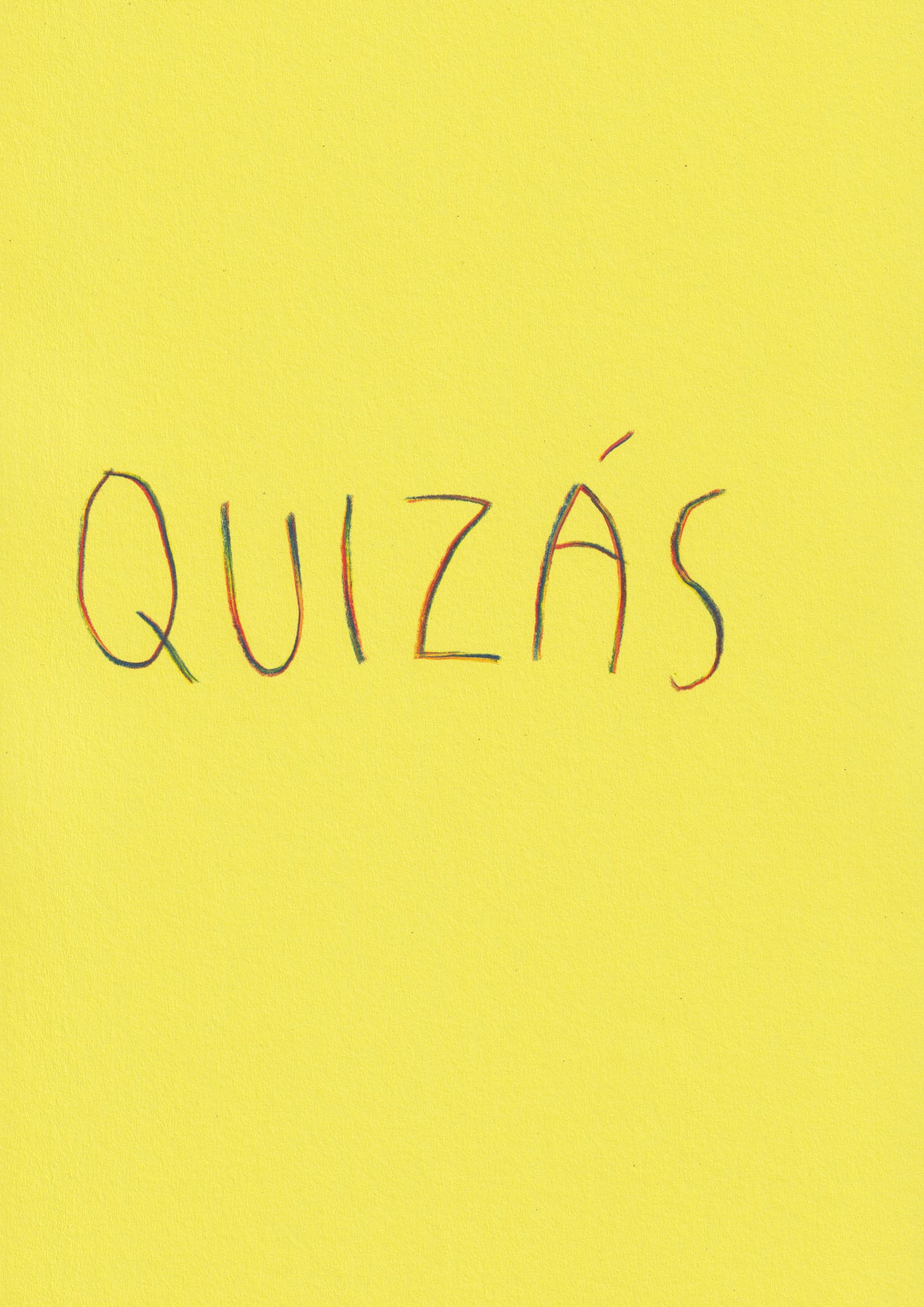 Quizás