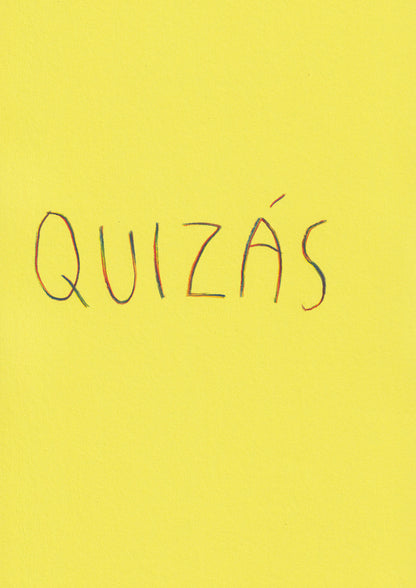Quizás