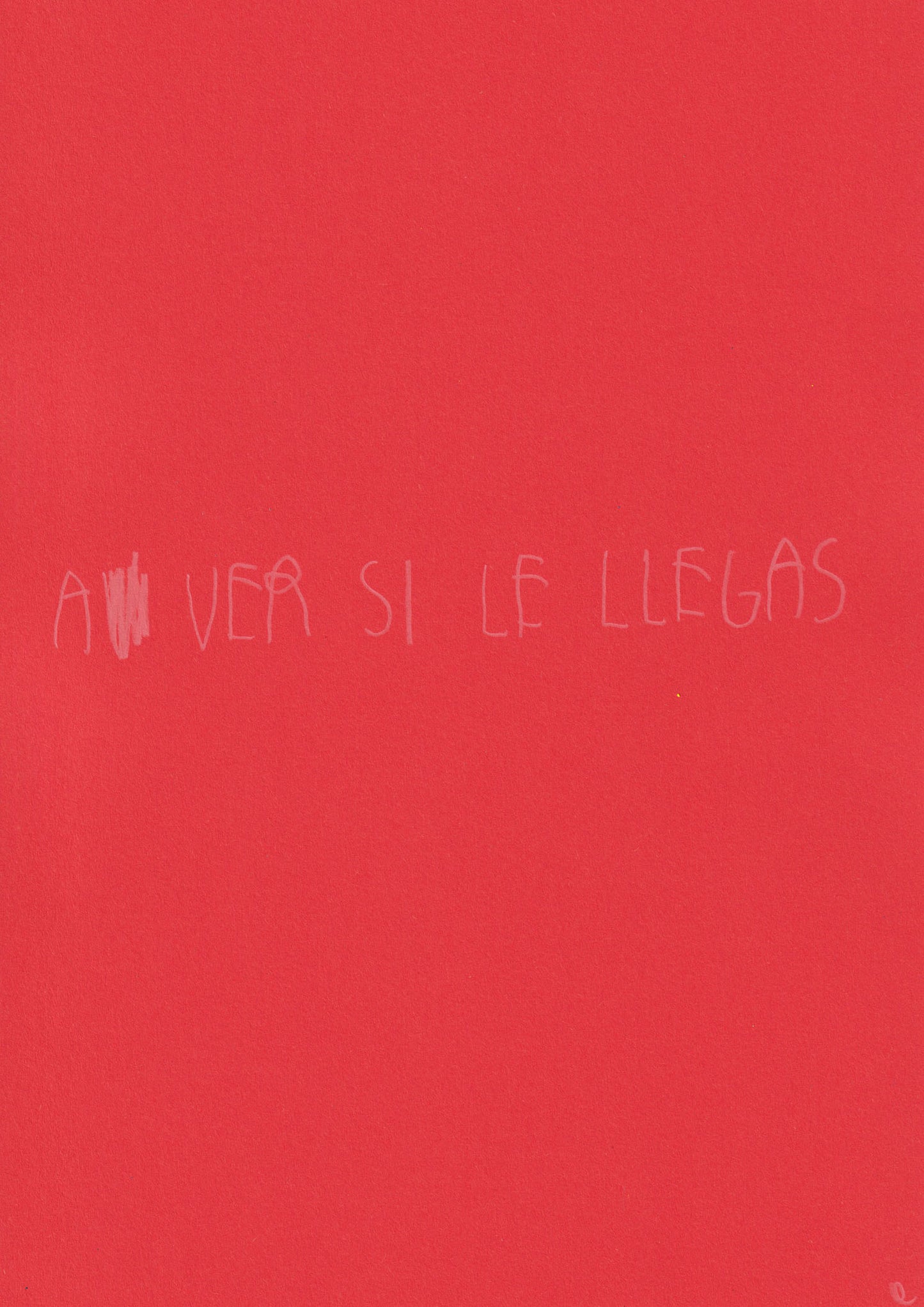 A Ver Si Le Llegas