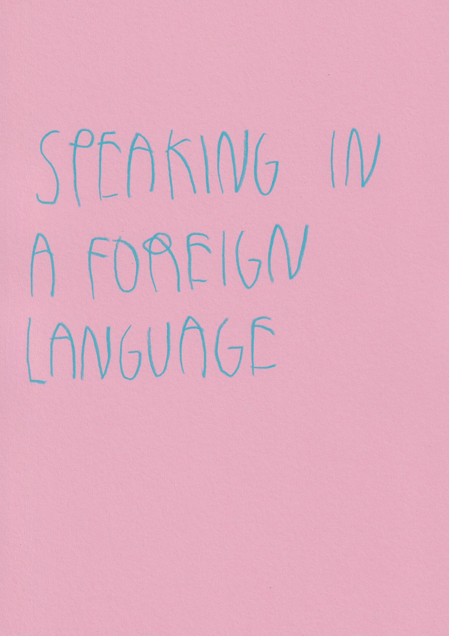 Speaking In A Foreign Language