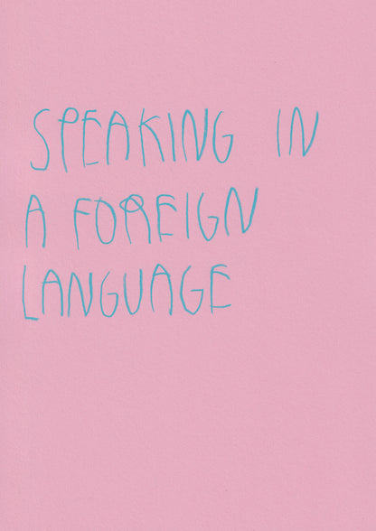Speaking In A Foreign Language