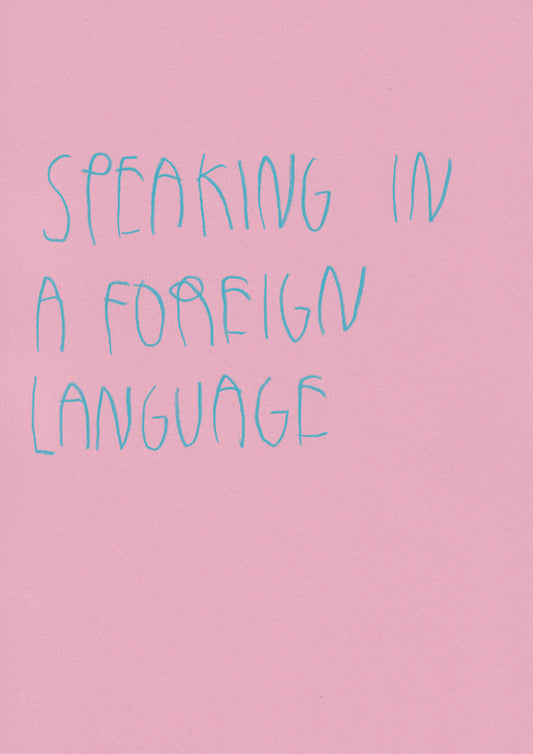 Speaking In A Foreign Language