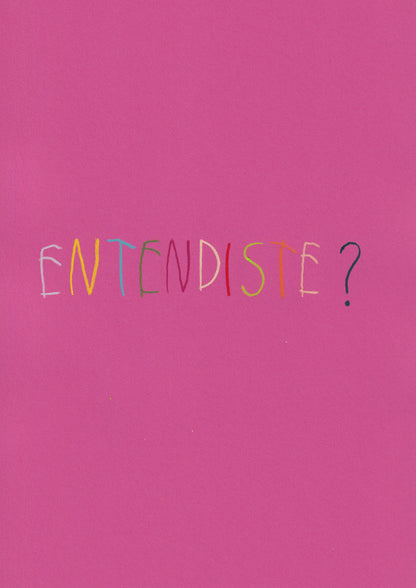 Entendiste?