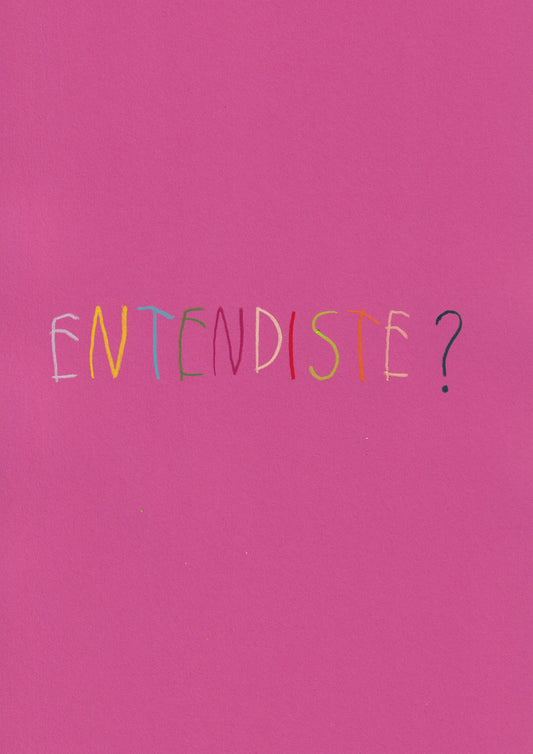 Entendiste?