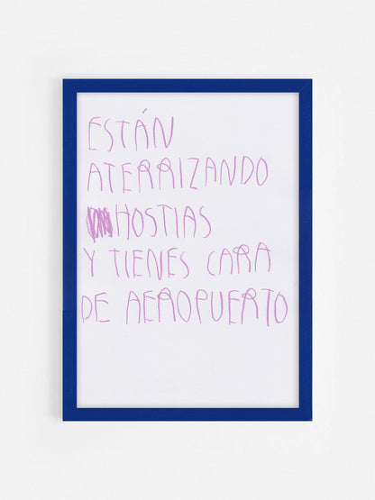 Están Aterrizando Hostias Y Tienes Cara De