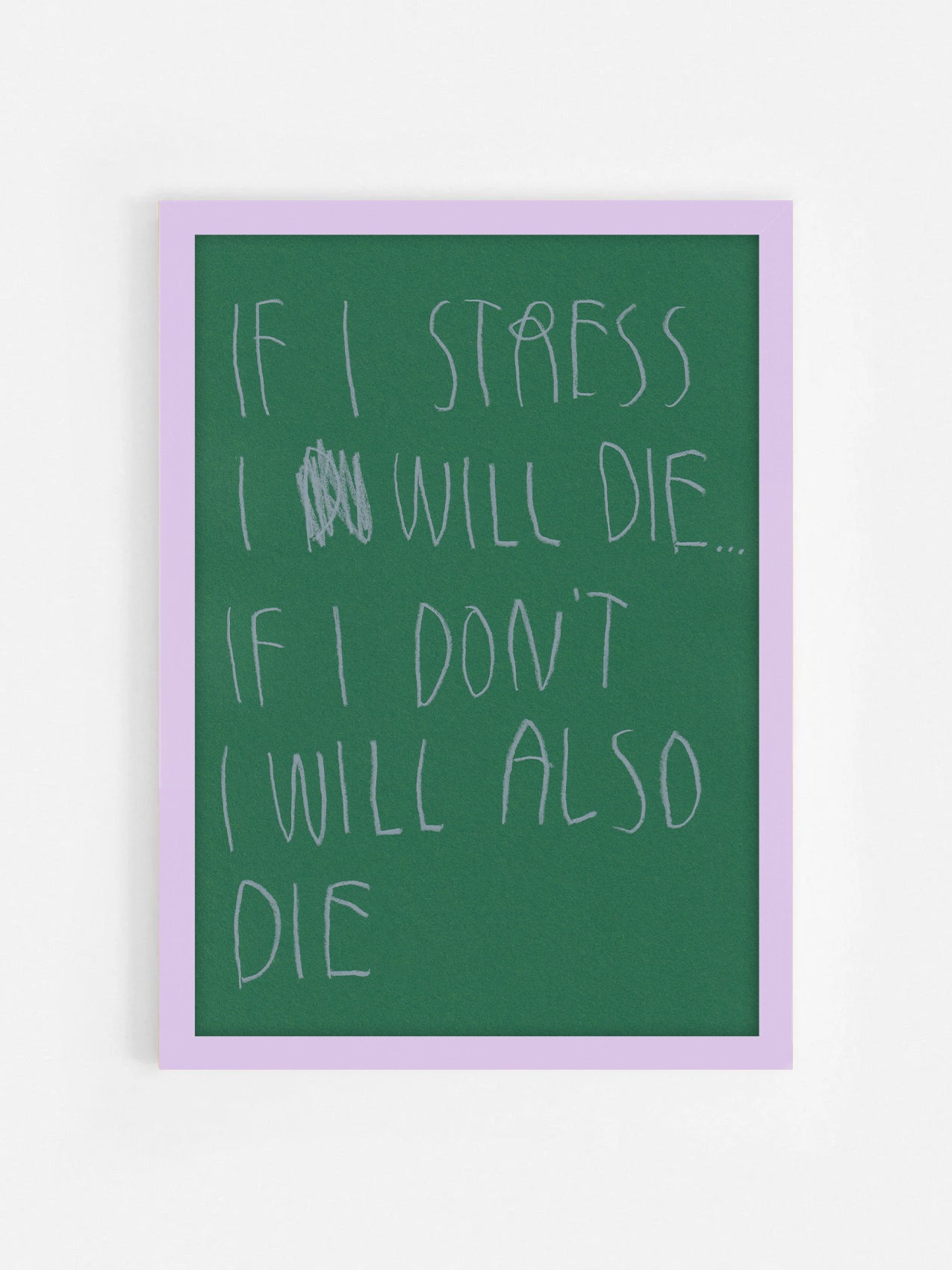 If I Stress I Die, If I Don’t Stress I Die