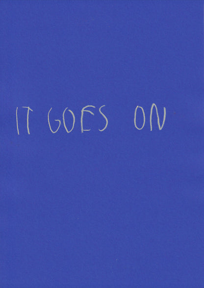 It Goes On