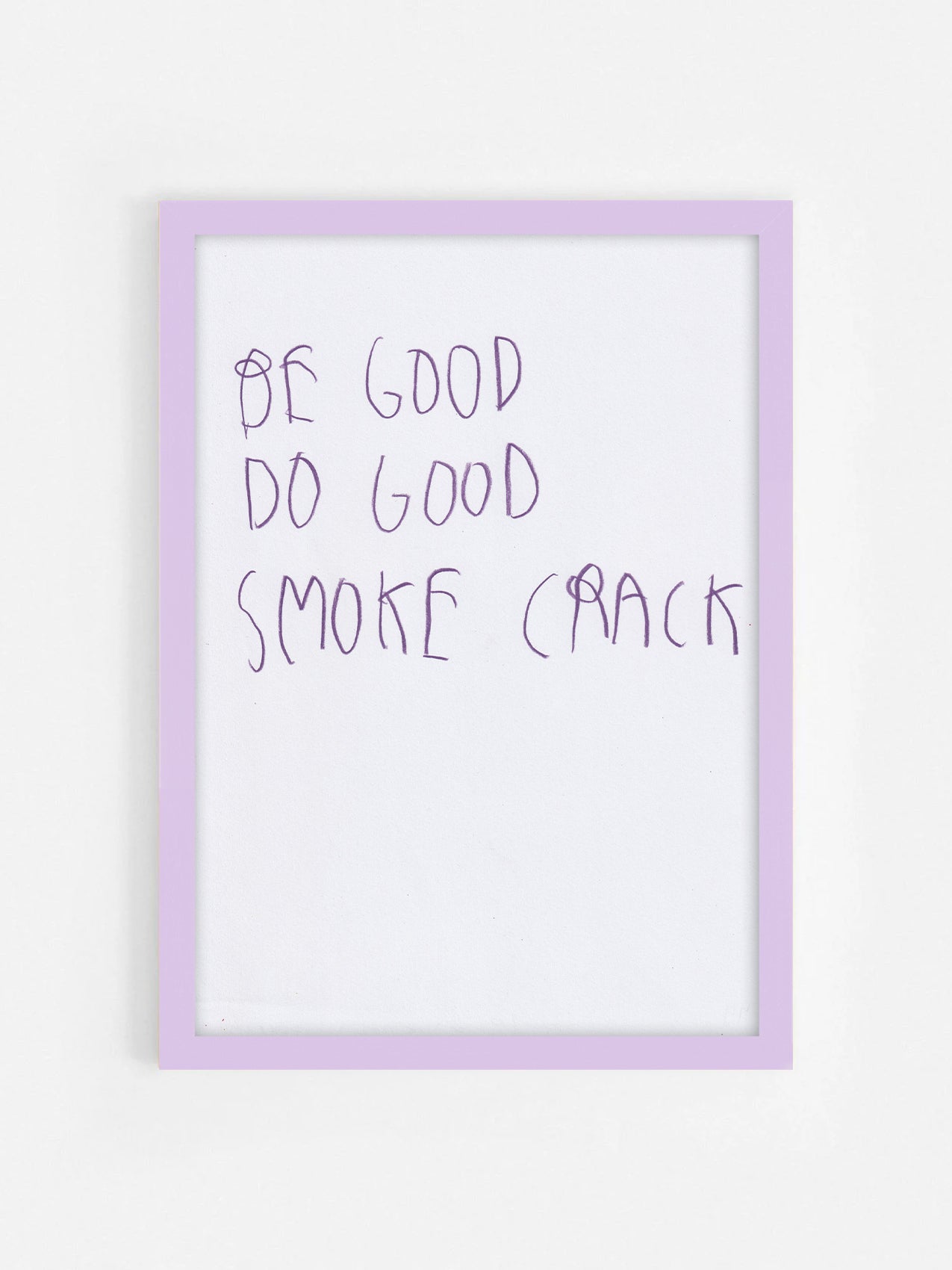 Be Good Do Good Smoke Crack
