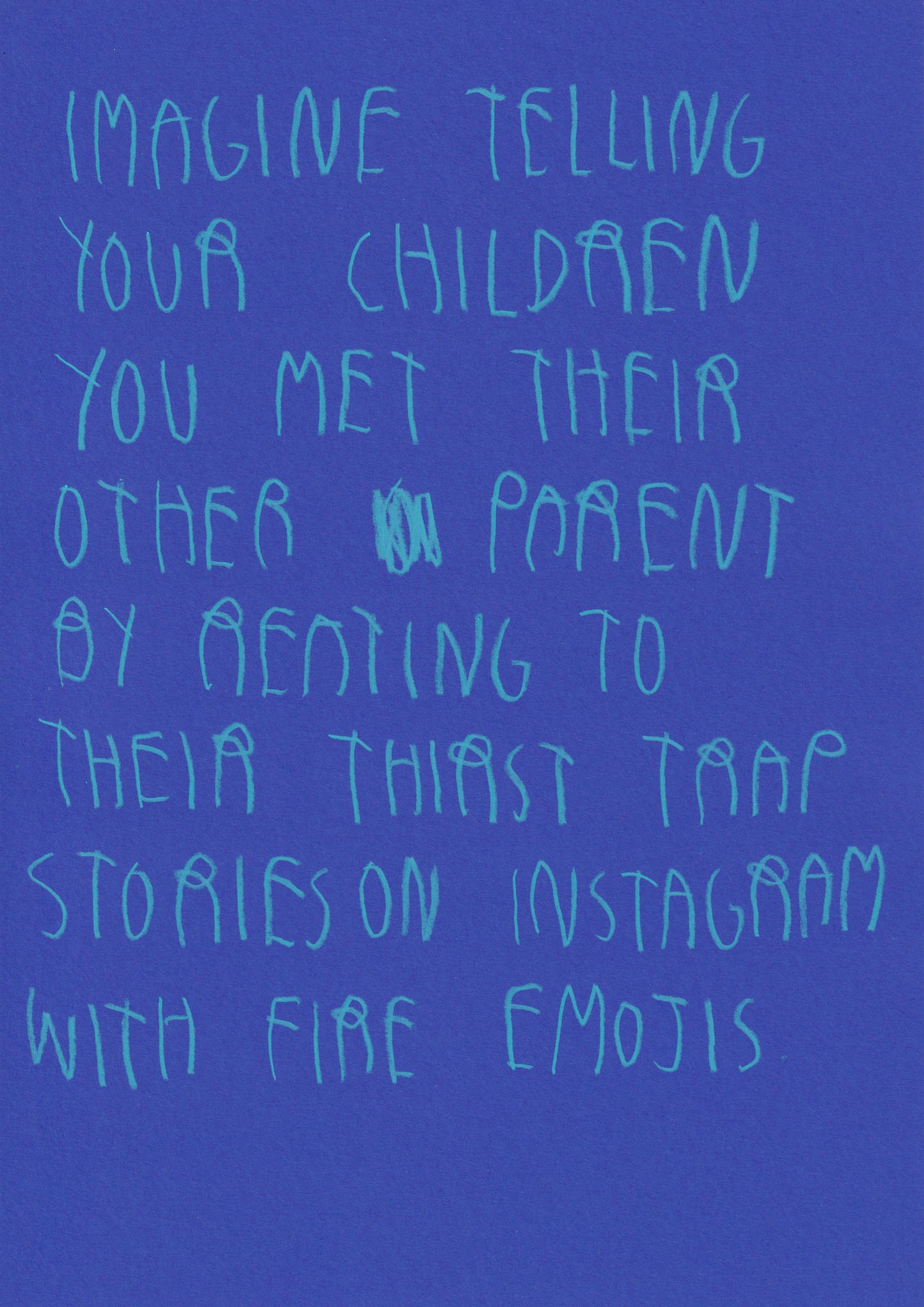 Imagine Telling Your Children You Met Their Other