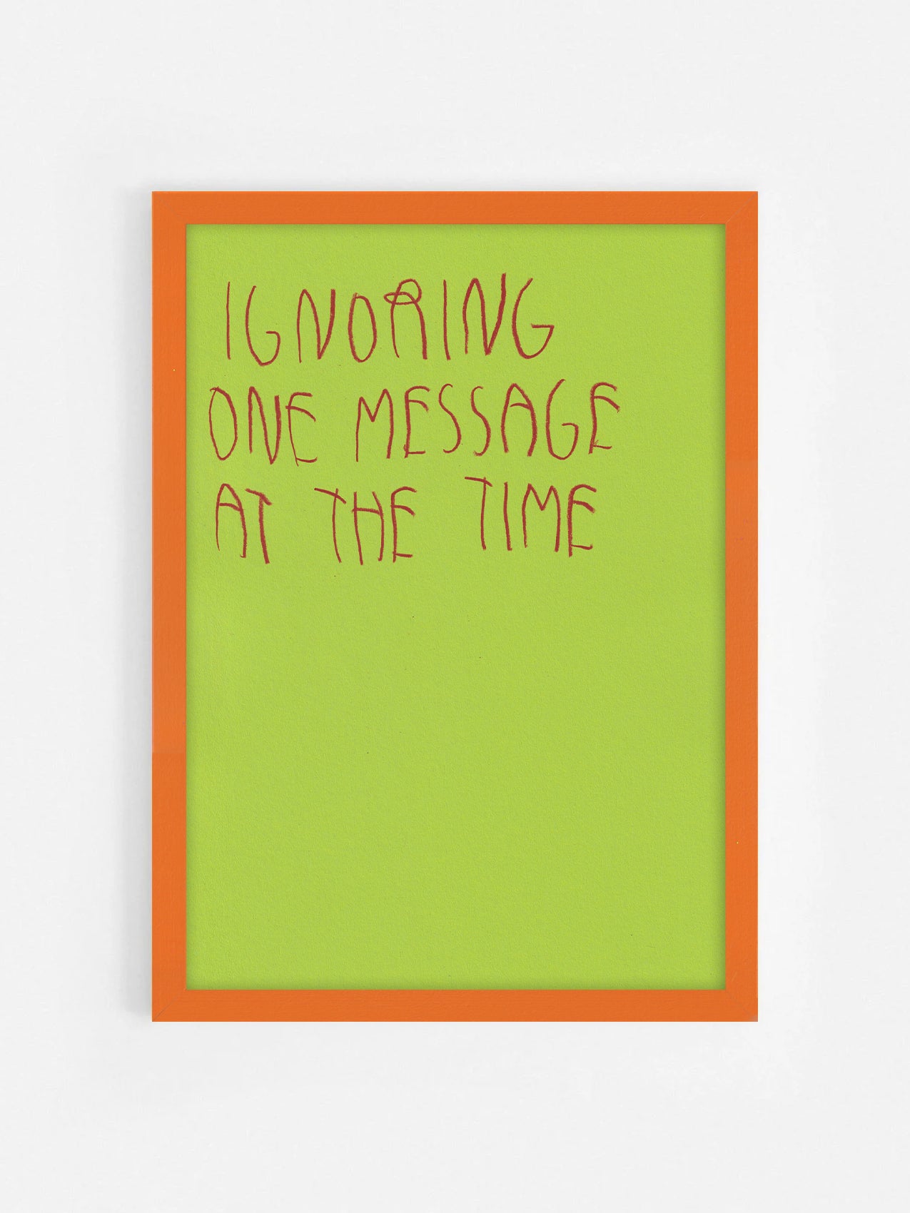 Ignoring One Message At The Time
