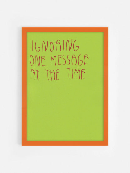 Ignoring One Message At The Time
