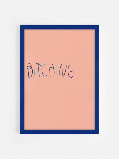 Bitching