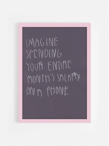 Imagine Spending Your Entire Months Salary On A