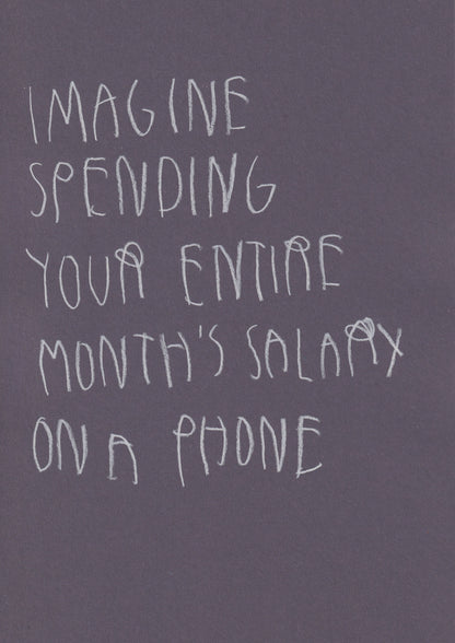 Imagine Spending Your Entire Months Salary On A