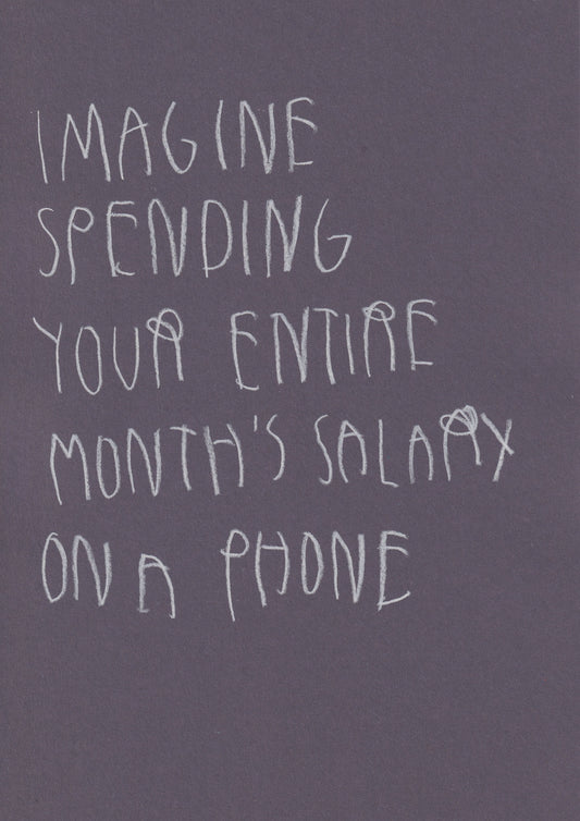 Imagine Spending Your Entire Months Salary On A