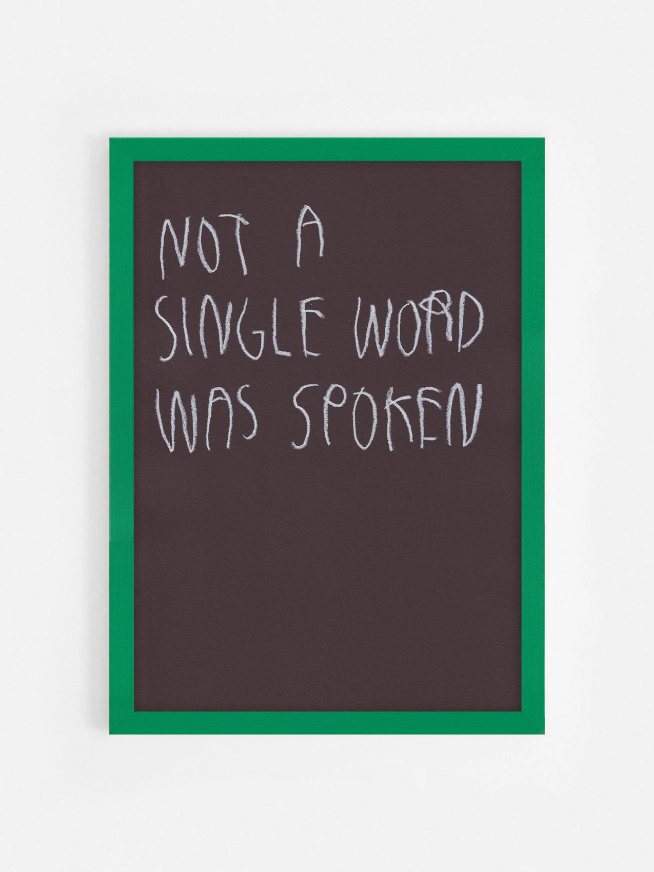 Not A Single Word Was Spoken