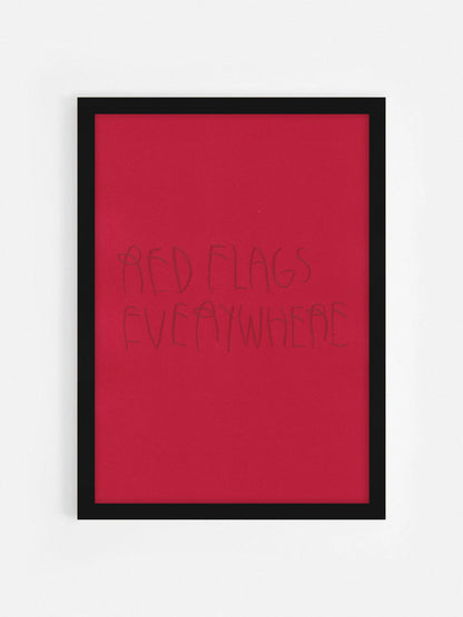 Red Flags Everywhere
