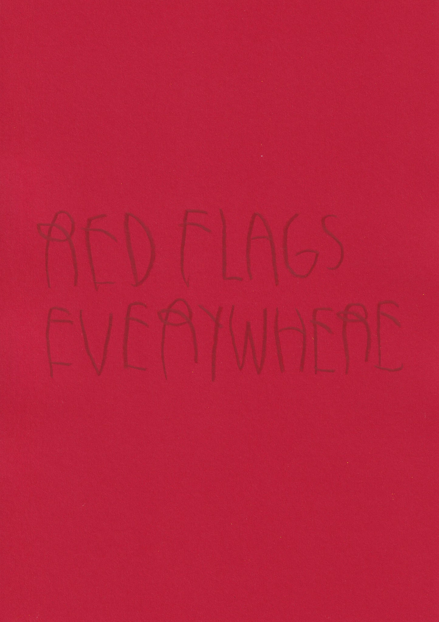 Red Flags Everywhere