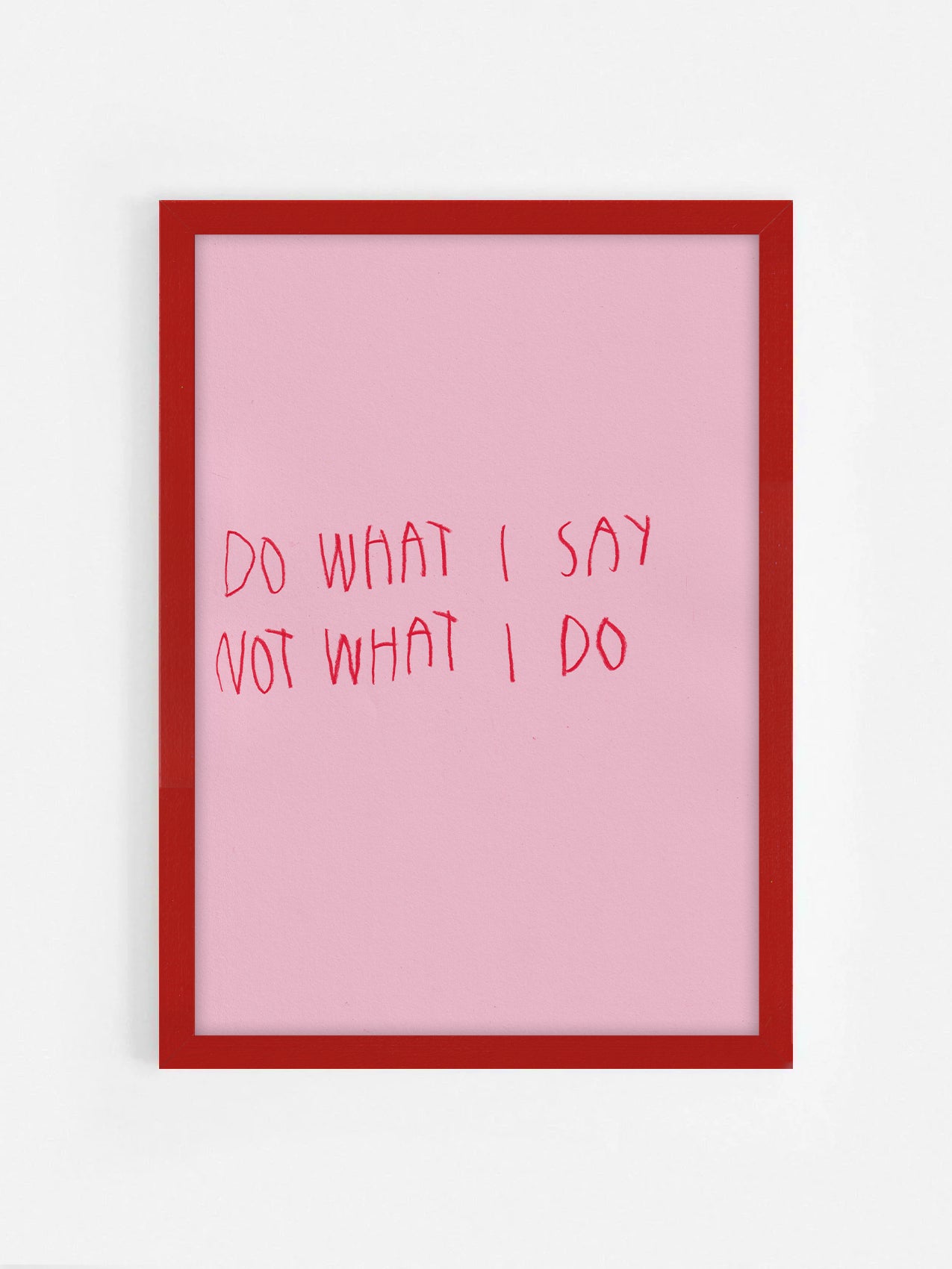 Do What I Say Not What I Do