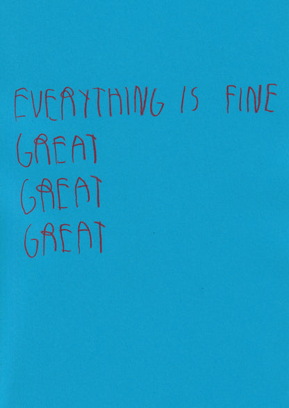 Everything Is Fine Great Great Great